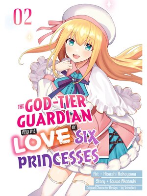 cover image of The God-Tier Guardian and the Love of Six Princesses, Volume 2